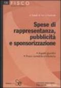 Spese di rappresentanza, pubblicità e sponsorizzazione. Aspetti giuridici. Prassi contabile e tributaria