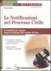 Le notificazioni nel processo civile. Formalità da seguire dopo la riforma del codice di rito