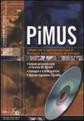 PiMUS. Software per la redazione del piano di montaggio, uso e smontaggio del ponteggio. Con CD-ROM