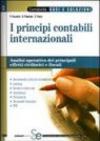 I principi contabili internazionali. Analisi operativa dei principali effetti civilistici e fiscali