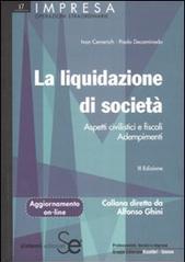 La liquidazione di società. Aspetti civilistici e fiscali. Adempimenti