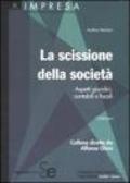 La scissione della società. Aspetti giuridici, contabili e fiscali