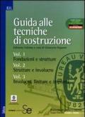 GUIDA ALLE TECNICHE DI COSTRUZIONI. Cofanetto con 3 volumi.