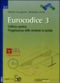 Eurocodice 3. Utilizzo pratico. Progettazione delle strutture in acciaio. Con CD-ROM