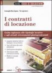 I contratti di locazione. Guida ragionata alle tipologie locative e agli attuali orientamenti giurisprudenziali