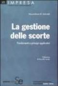 La gestione delle scorte. Fondamenti e principi applicativi