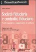 Società fiduciaria e contratto fiduciario. Profili operativi e opportunità di utilizzo