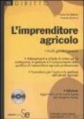 L'imprenditore agricolo. Con CD-ROM