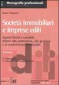 Società immobiliari e imprese edili. Aspetti contabili e fiscali relativi alla costruzione, alla gestione e al trasferimento d'immobili