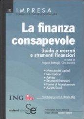 Finanza consapevole. Guida a mercati e strumenti finanziari (La)