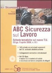 ABC sicurezza sul lavoro. Con CD-ROM