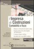 L'impresa di costruzioni. Contabilità e fisco