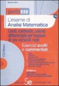 L'esame di analisi matematica. Limiti, continuità, calcolo differenziale per funzioni di più variabili reali. Esercizi svolti e commentati. Con CD-ROM