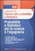 L'esame di calcolo delle probabilità e statistica. Probabilità e statistica per le scienze e l'ingegneria