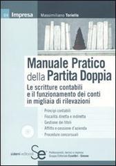Manuale pratico della partita doppia. Le scritture contabili e il funzionamento dei conti in migliaia di rilevazioni.: Le scritture contabili e il funzionamento ... dazienda  Procedure concorsuali (Impresa)
