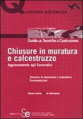 Chiusura in muratura e calcestruzzo. Aggiornamento agli Eurocodici. Ediz. illustrata