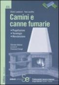 Camini e canne fumarie. Progettazione, tecnologie, manutenzione