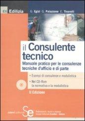 IL CONSULENTE TECNICO Manuale pratico per le consulenze tecniche d'ufficio e di parte