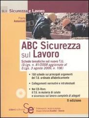 ABC sicurezza sul lavoro. Con CD-ROM