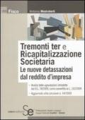 Tremonti ter e ricapitalizzazione societaria. Le nuove detassazioni del reddito d'impresa