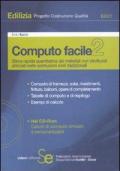 Computo facile 2. Stima rapida quantitativa dei materiali strutturali utilizzati nelle costruzioni civili tradizionali. Con CD-ROM