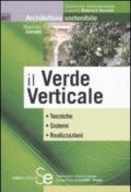 Il verde verticale. Ediz. illustrata