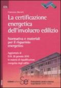 La certificazione energetica dell'involucro edilizio. Normativa e materiali per il risparmio energetico