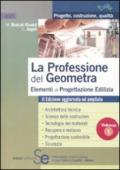 La professione del geometra. 1.Elementi di progettazione edilizia