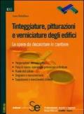 TINTEGGIATURE, PITTURAZIONI E VERNICIATURE DEGLI EDIFICI Le opere da decoratore in cantiere