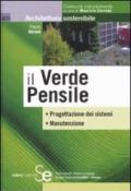 Il verde pensile. Progettazione dei sistemi. Manutenzione