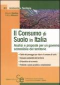 Il consumo di suolo in Italia. Analisi e proposte per un governo sostenibile del territorio