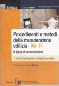 Procedimenti e metodi della manutenzione edilizia. 2.Il piano di manutenzione