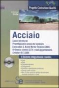 Acciaio. Con CD-ROM