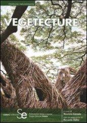 Vegetecture. Ediz. italiana e inglese