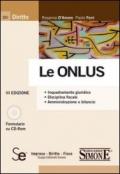 Le Onlus. Inquadramento giuridico. Disciplina fiscale. Amministrazione e bilancio. Con CD-ROM