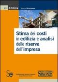 Stima dei costi in edilizia e analisi delle riserve dell'impresa