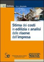 Stima dei costi in edilizia e analisi delle riserve dell'impresa