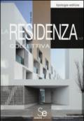 La residenza collettiva