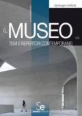 Il museo. Temi e repertori contemporanei