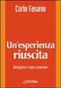 Un'esperienza riuscita. Religiosi e laici insieme