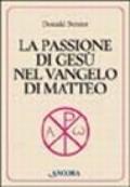 La passione di Gesù nel Vangelo di Matteo