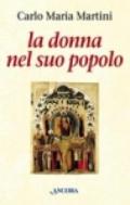 La donna nel suo popolo. Il cammino di Maria con gli uomini e le donne di tutti i tempi