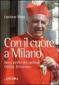 Con il cuore a Milano. Breve profilo del cardinale Dionigi Tettamanzi