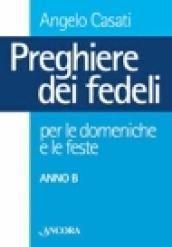 Preghiere dei fedeli per le domeniche e le feste. Anno B