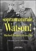 Soprannaturale, Watson! Sherlock Holmes e il caso di Dio