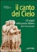 Il canto del cielo. Gli angeli nella poesia italiana del Novecento