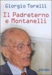 Il Padreterno e Montanelli