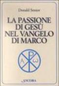 La passione di Gesù nel vangelo di Marco