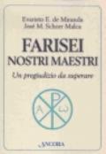 Farisei nostri maestri. Un pregiudizio da superare