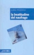 La beatitudine del naufrago